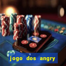 jogo dos angry birds rio